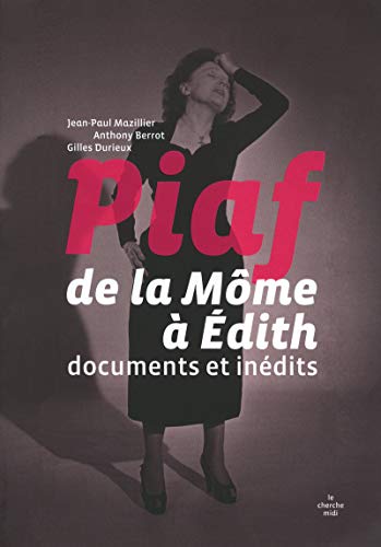 9782749114866: Piaf - De la Mme  Edith - Documents et indits: Documents indits