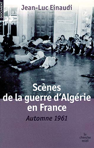 9782749115214: Scnes de la guerre d'Algrie en France - Automne 1961