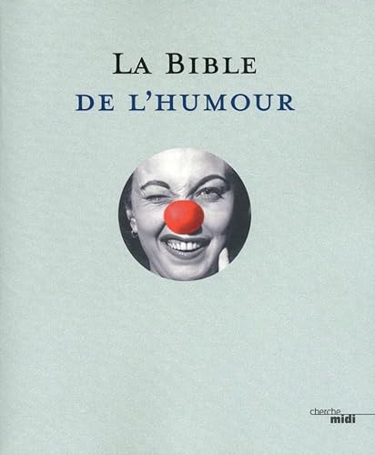 Stock image for La bible de l'humour for sale by ThriftBooks-Dallas