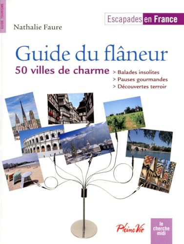 Guide du flâneur, 50 villes de charme