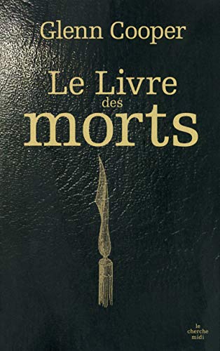 Le livre des morts (9782749116655) by Glenn Cooper; Chichereau, Carine