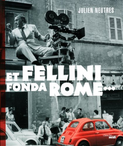 9782749116730: Et Fellini fonda Rome