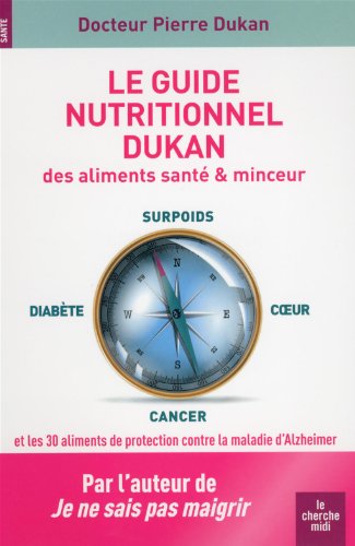 Le Guide nutritionnel Dukan des aliments santé & minceur - Collectif, Pierre