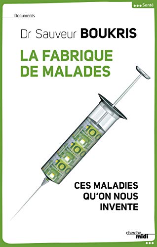 9782749118253: La fabrique de malades