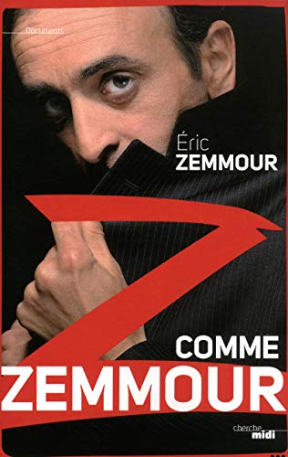 Beispielbild fr Z comme Zemmour zum Verkauf von Ammareal