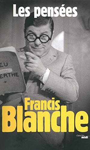 9782749118703: Francis Blanche, les penses