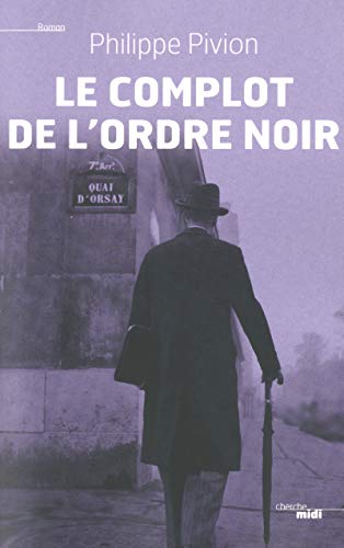 Beispielbild fr Le complot de l'Ordre noir zum Verkauf von WorldofBooks