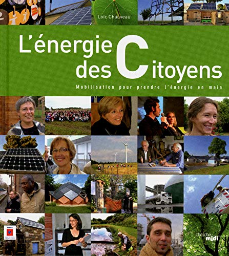 Stock image for L'nergie des citoyens : Mobilisation pour prendre l'nergie en main for sale by medimops