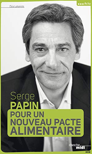 9782749123455: Pour un nouveau pacte alimentaire