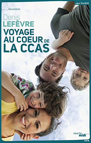 Beispielbild fr Voyage Au Coeur De La Ccas zum Verkauf von RECYCLIVRE