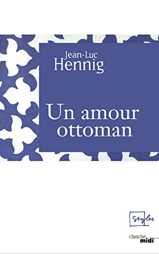 9782749128542: Un amour ottoman