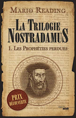 Beispielbild fr La trilogie Nostradamus, Tome 1 : Les prophties perdues zum Verkauf von medimops