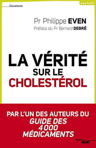 Beispielbild fr La vrit sur le cholestrol zum Verkauf von Ammareal