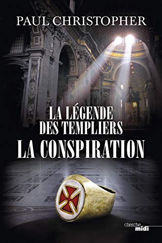 Beispielbild fr La Lgende des Templiers - La Conspiration (4) zum Verkauf von Ammareal