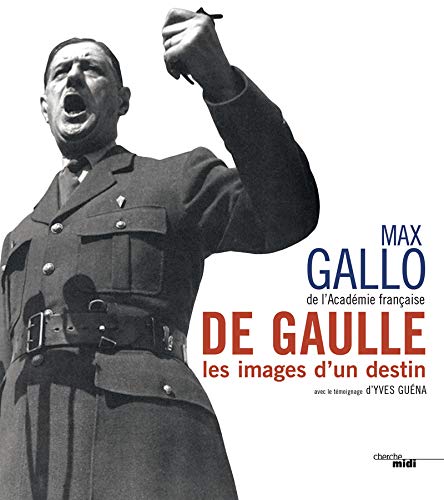 Beispielbild fr De Gaulle : Les images d'un destin zum Verkauf von medimops