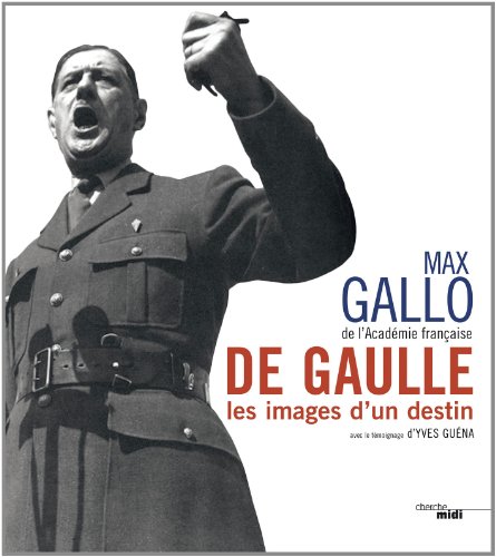 Stock image for De Gaulle : Les images d'un destin for sale by medimops