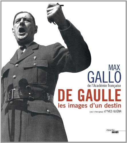 9782749133379: De Gaulle, les images d'un destin