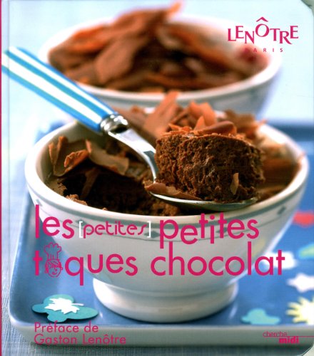 Stock image for Les (petites) Petites Toques Au Chocolat for sale by RECYCLIVRE