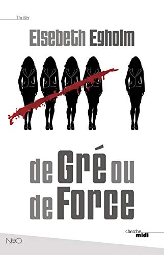 9782749134956: De Gr ou de Force