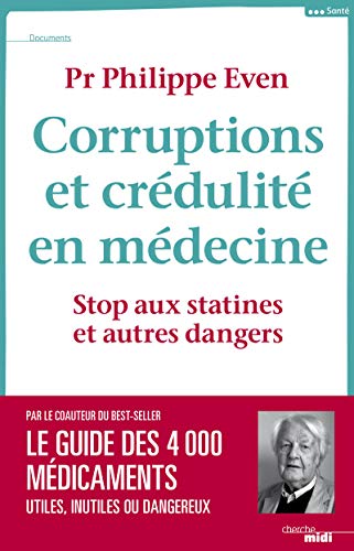 Beispielbild fr Corruptions et crdulit en mdecine : Stop aux statines et autres dangers zum Verkauf von Ammareal