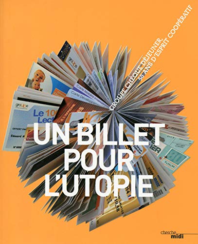 Stock image for Un Billet pour l'utopie for sale by Ammareal