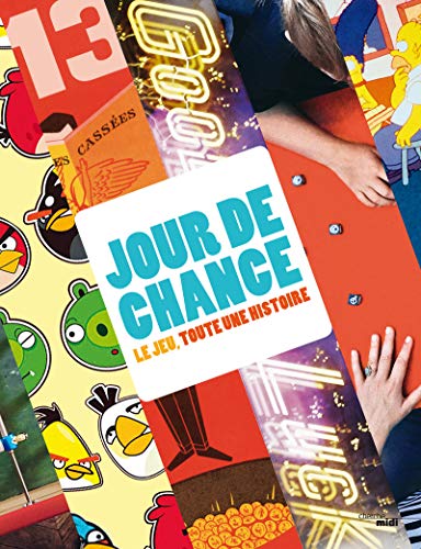 9782749140063: Jour de chance: Le jeu, toute une histoire