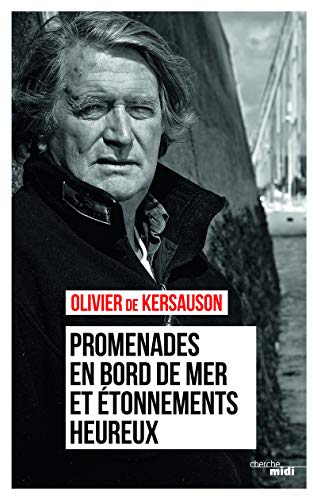 Beispielbild fr Promenades en bord de mer et ?tonnements heureux [ biographie ] (French Edition) zum Verkauf von SecondSale