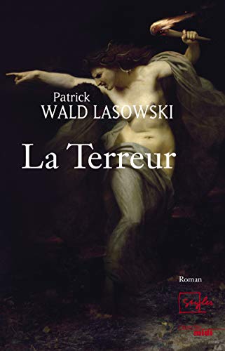 Beispielbild fr La Terreur WALD LASOWSKI, Patrick zum Verkauf von LIVREAUTRESORSAS
