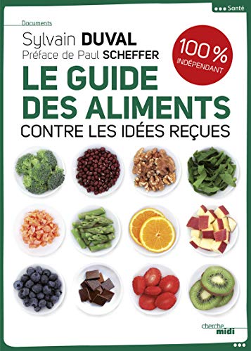 9782749141114: Le Guide des aliments: 100% indpendant