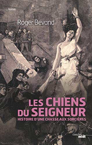 9782749141671: Les Chiens du Seigneur