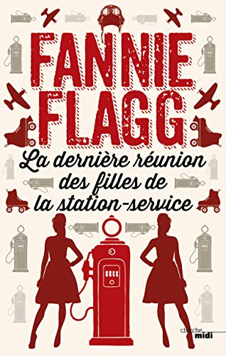 Beispielbild fr La dernire runion des filles de la station service zum Verkauf von Ammareal