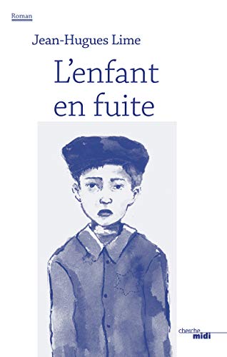 Imagen de archivo de L'enfant en fuite LIME, Jean-Hugues a la venta por LIVREAUTRESORSAS