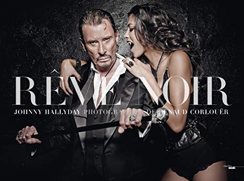 Stock image for Johnny Hallyday, Rve noir for sale by Gallix