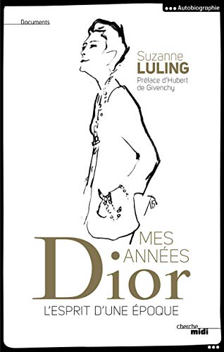 9782749148533: Mes annes Dior: L'esprit d'une poque