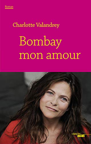 Beispielbild fr Bombay mon amour zum Verkauf von Ammareal