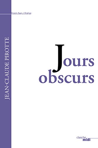 Stock image for Jours obscurs Pirotte, Jean-Claude for sale by BIBLIO-NET