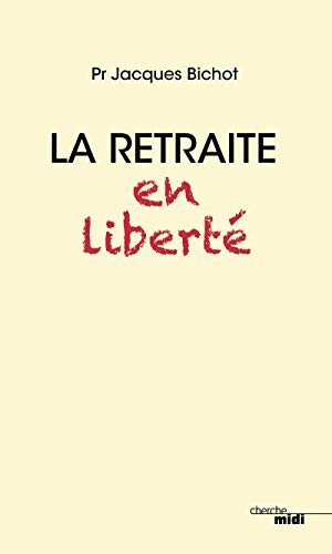 Stock image for La retraite en libert for sale by Ammareal