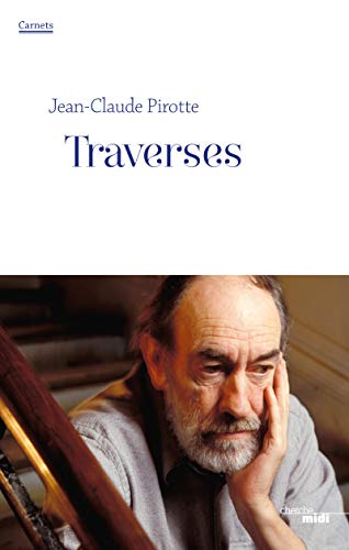 Stock image for Traverses Pirotte, Jean-Claude for sale by BIBLIO-NET