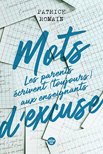 Beispielbild fr Mots d'excuse : les parents crivent toujours aux enseignants zum Verkauf von Ammareal