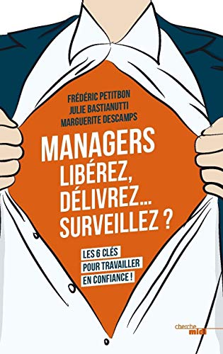 Beispielbild fr Managers : Librez, dlivrez. surveillez ? zum Verkauf von Ammareal