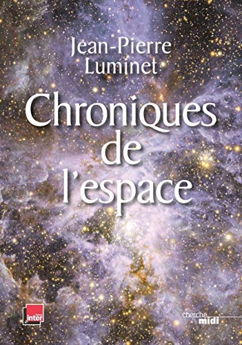 Imagen de archivo de Chroniques de l'espace: Conquête spatiale et exploration de l'Univers a la venta por AwesomeBooks