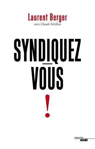 Beispielbild fr Syndiquez-vous ! zum Verkauf von Librairie Th  la page