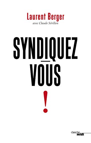 Imagen de archivo de Syndiquez-vous ! a la venta por Librairie Th  la page
