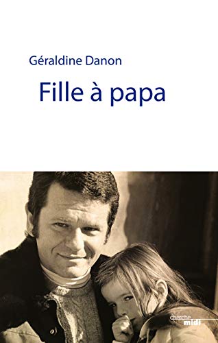 Beispielbild fr Fille  papa zum Verkauf von medimops