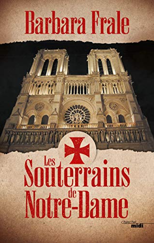 Beispielbild fr Les Souterrains de Notre-Dame zum Verkauf von medimops
