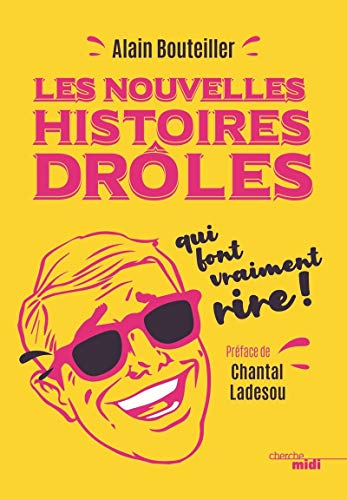 Imagen de archivo de Les nouvelles histoires drles qui font vraiment rire a la venta por Ammareal