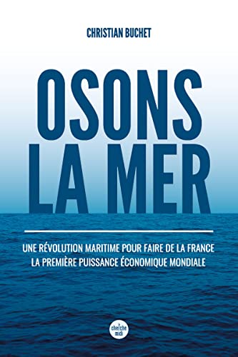 Beispielbild fr Osons la mer zum Verkauf von Librairie Th  la page