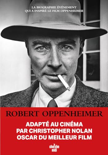 Stock image for Robert Oppenheimer : Triomphe Et Tragdie D'un Gnie for sale by RECYCLIVRE
