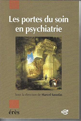 Stock image for Les Portes Du Soin En Psychiatrie for sale by RECYCLIVRE