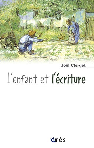 Stock image for L'Enfant et l'Ecriture for sale by Ammareal